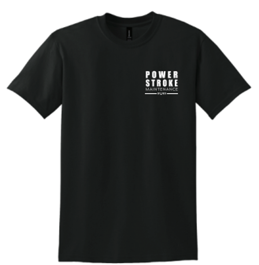 Power Stroke Maintenance T Shirt